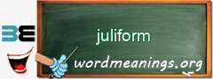 WordMeaning blackboard for juliform